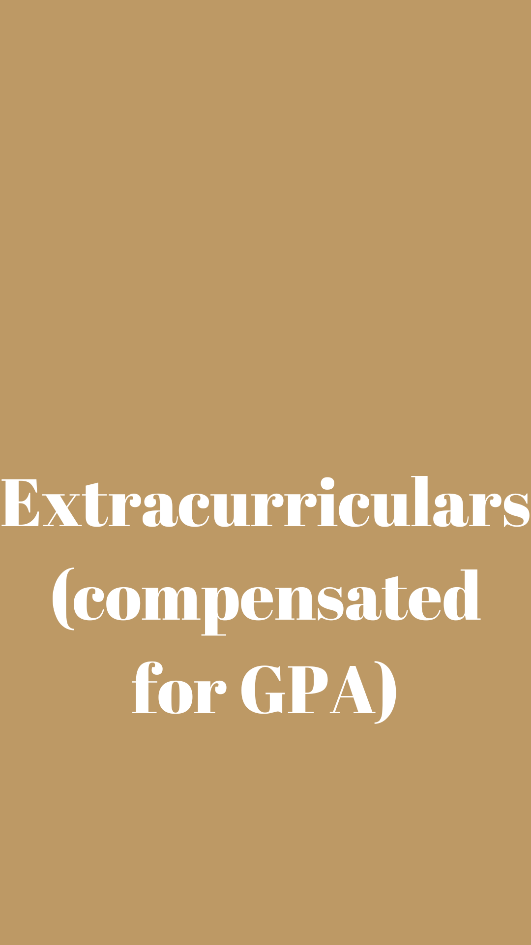 Extracurriculars: COMPENSATED FOR LOW GPA